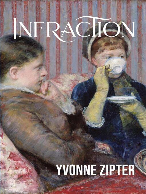 Title details for Infraction by Yvonne Zipter - Wait list